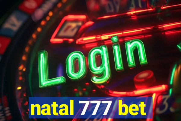 natal 777 bet