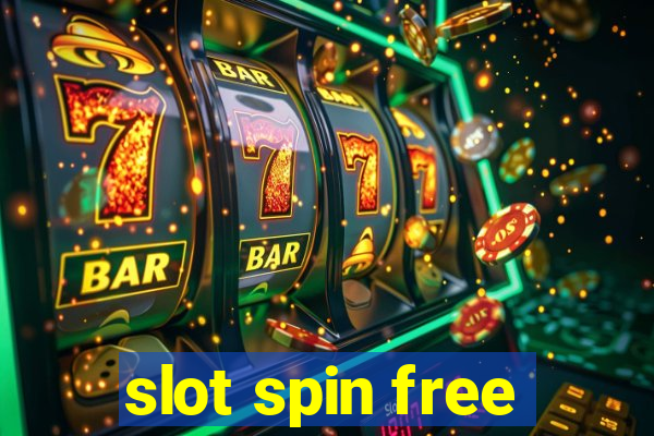 slot spin free