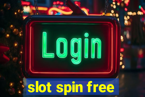 slot spin free