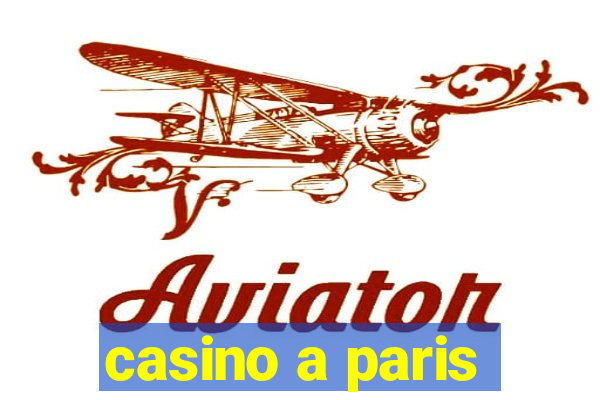 casino a paris