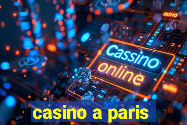 casino a paris