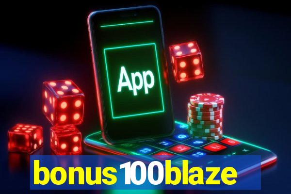 bonus100blaze