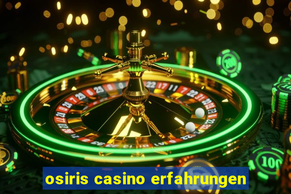 osiris casino erfahrungen