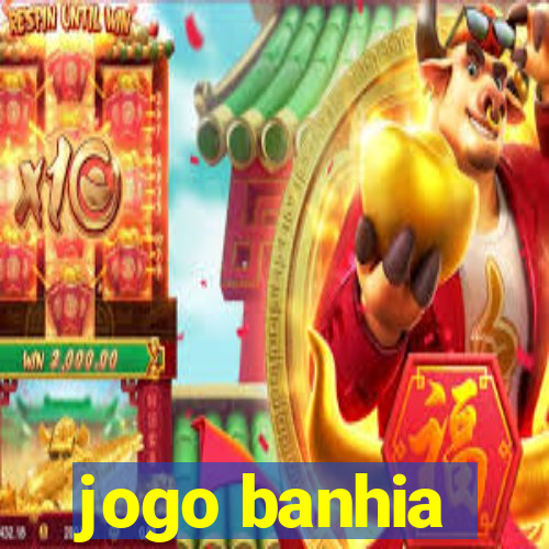 jogo banhia