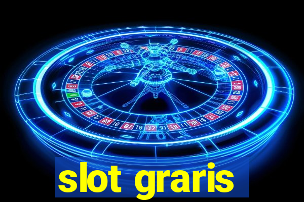 slot graris