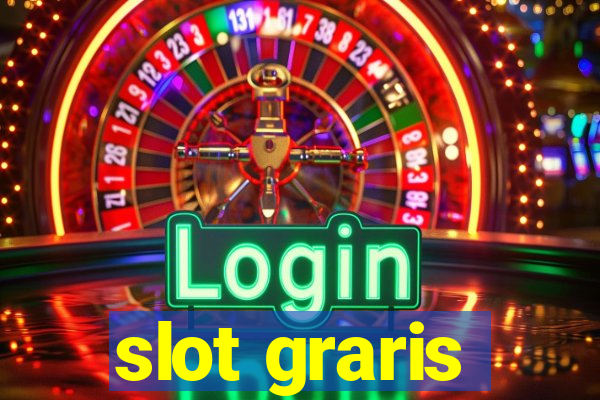 slot graris