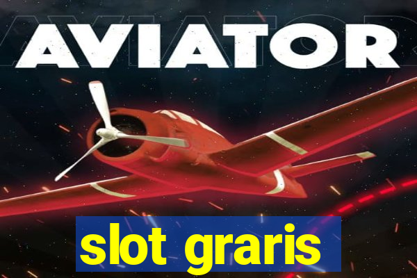 slot graris