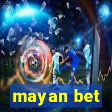 mayan bet