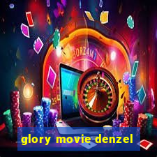 glory movie denzel