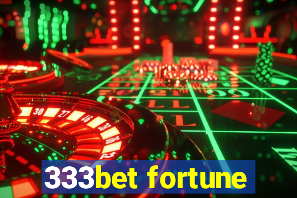 333bet fortune