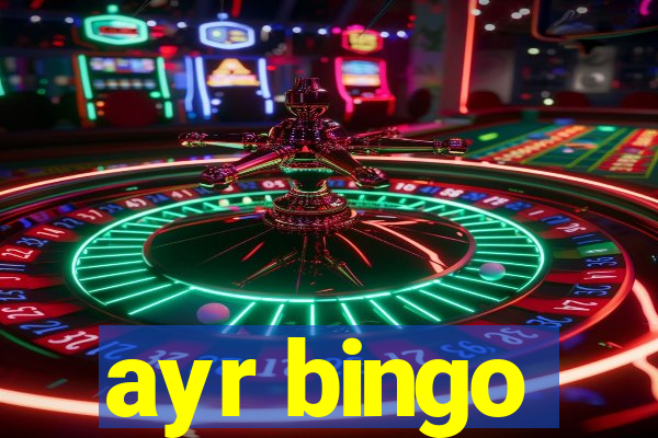 ayr bingo