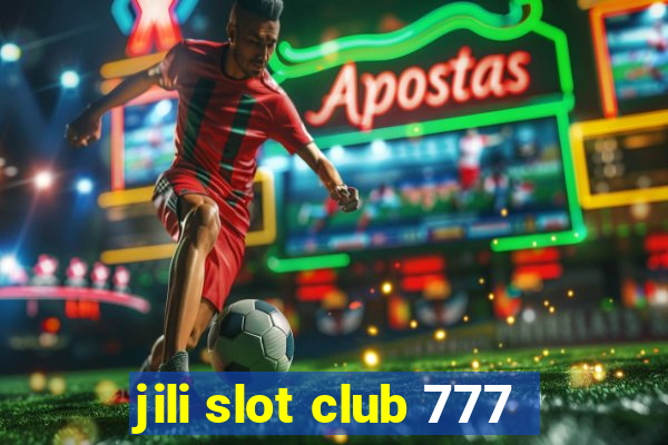 jili slot club 777