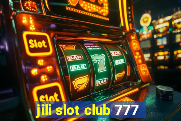 jili slot club 777