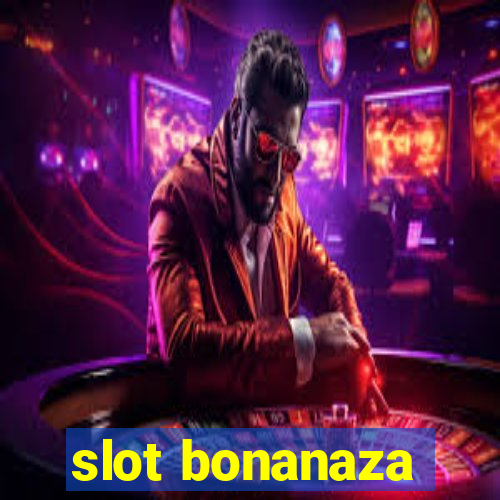 slot bonanaza