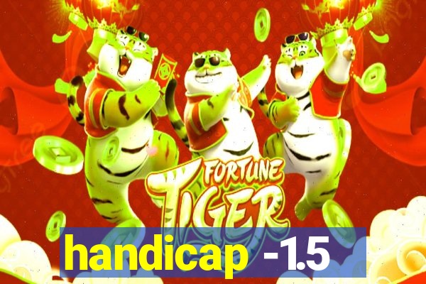 handicap -1.5