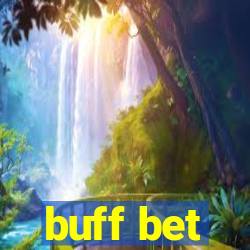 buff bet