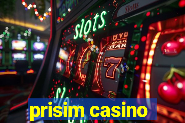 prisim casino