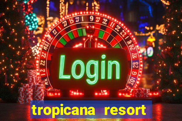 tropicana resort and casino las vegas