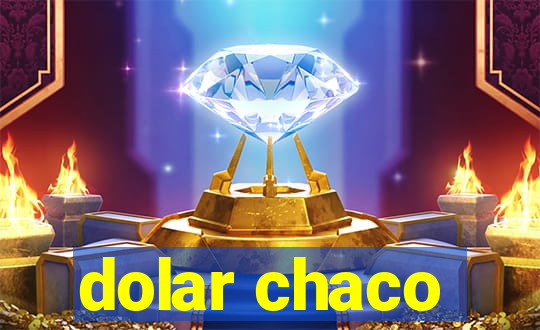 dolar chaco