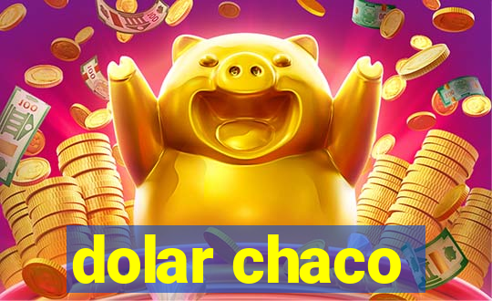 dolar chaco