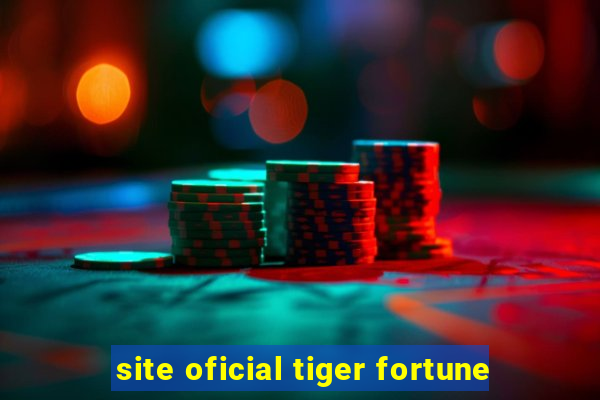 site oficial tiger fortune