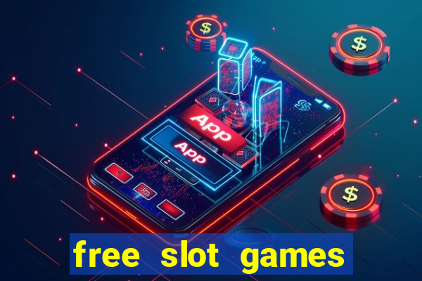 free slot games online no download