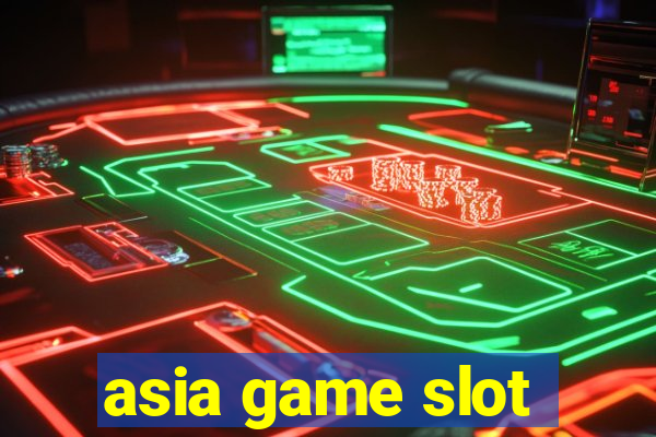 asia game slot