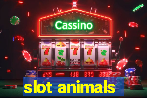 slot animals