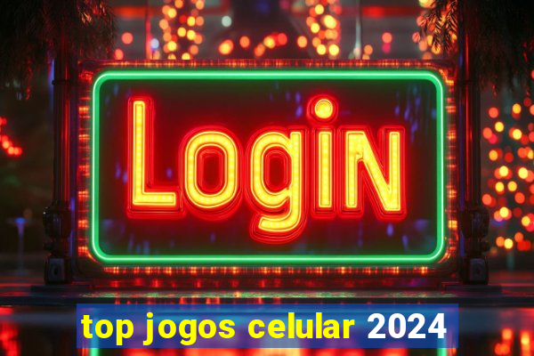 top jogos celular 2024