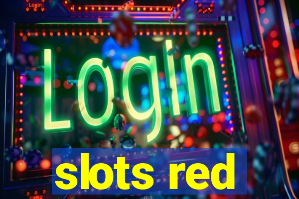 slots red