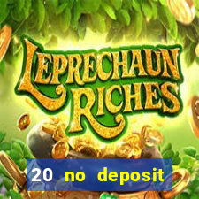 20 no deposit bonus casino