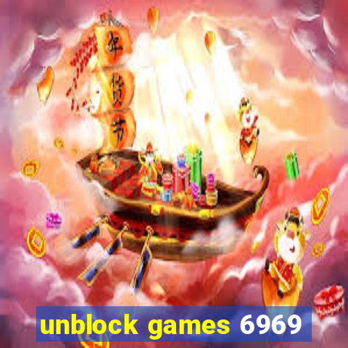 unblock games 6969