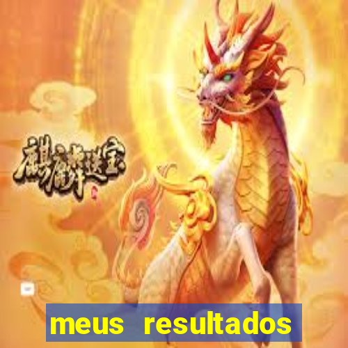 meus resultados movel hoje