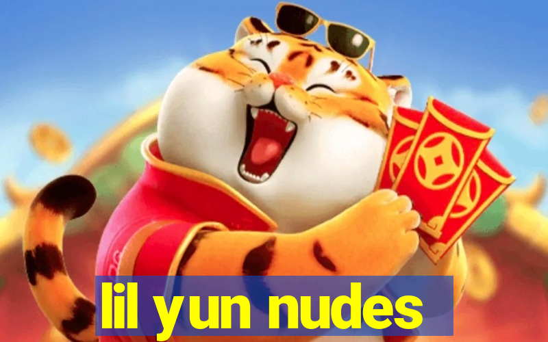 lil yun nudes