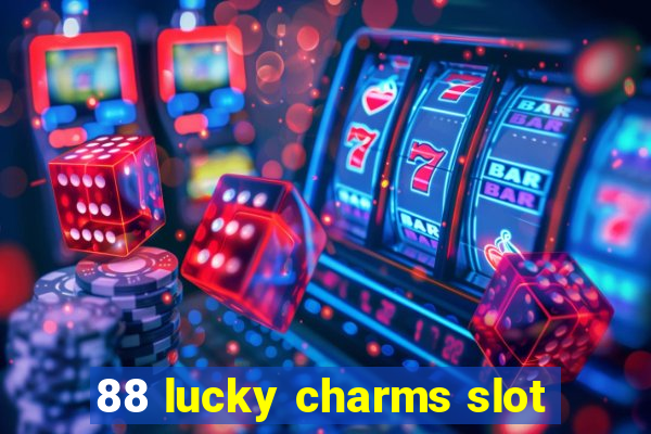 88 lucky charms slot