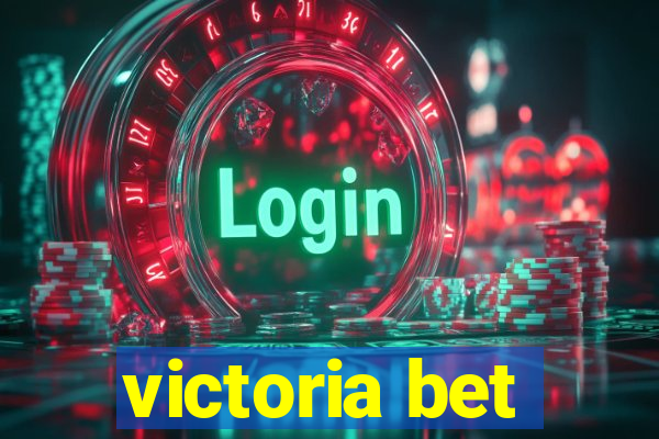 victoria bet