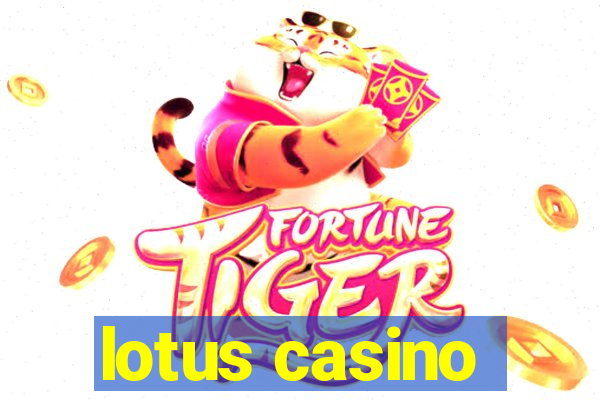 lotus casino