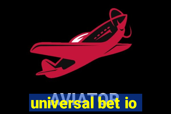 universal bet io