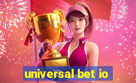 universal bet io