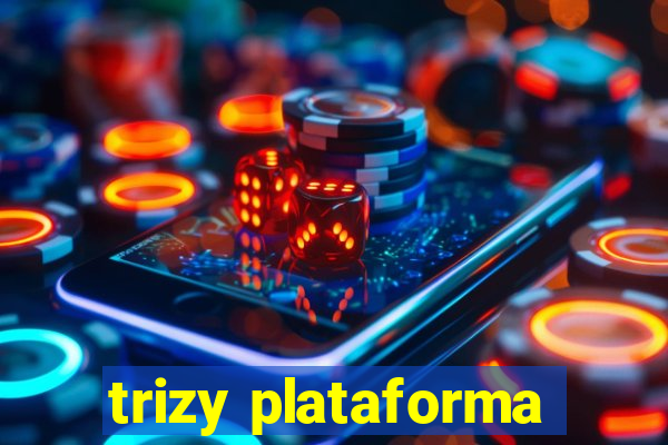 trizy plataforma