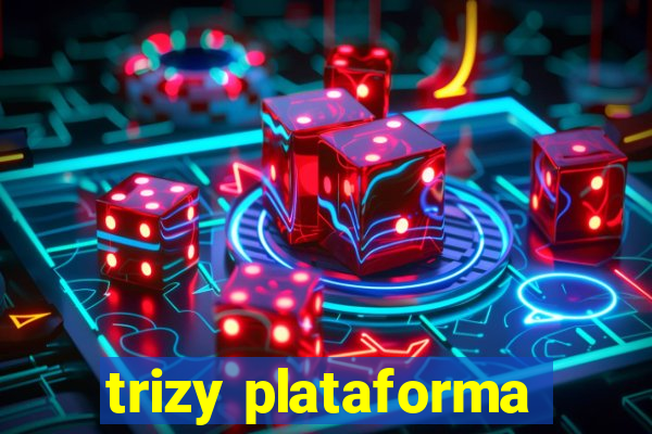 trizy plataforma