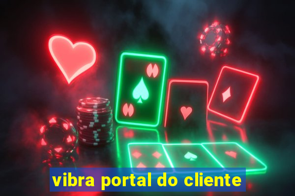 vibra portal do cliente