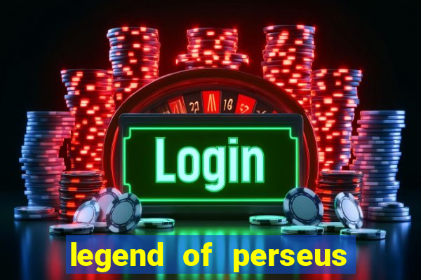 legend of perseus slot free play