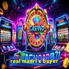 real madri x bayer