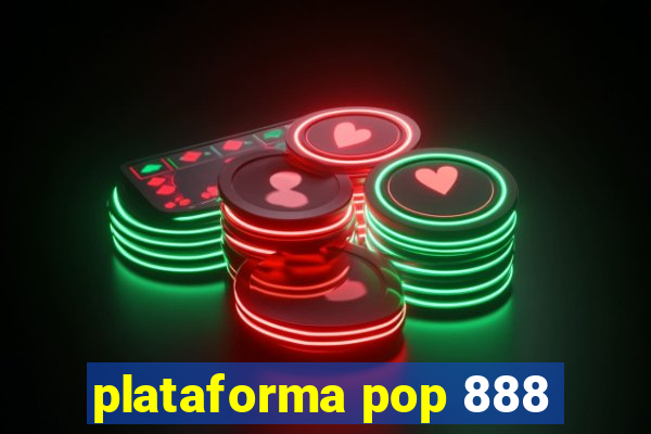 plataforma pop 888