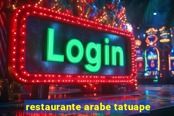 restaurante arabe tatuape