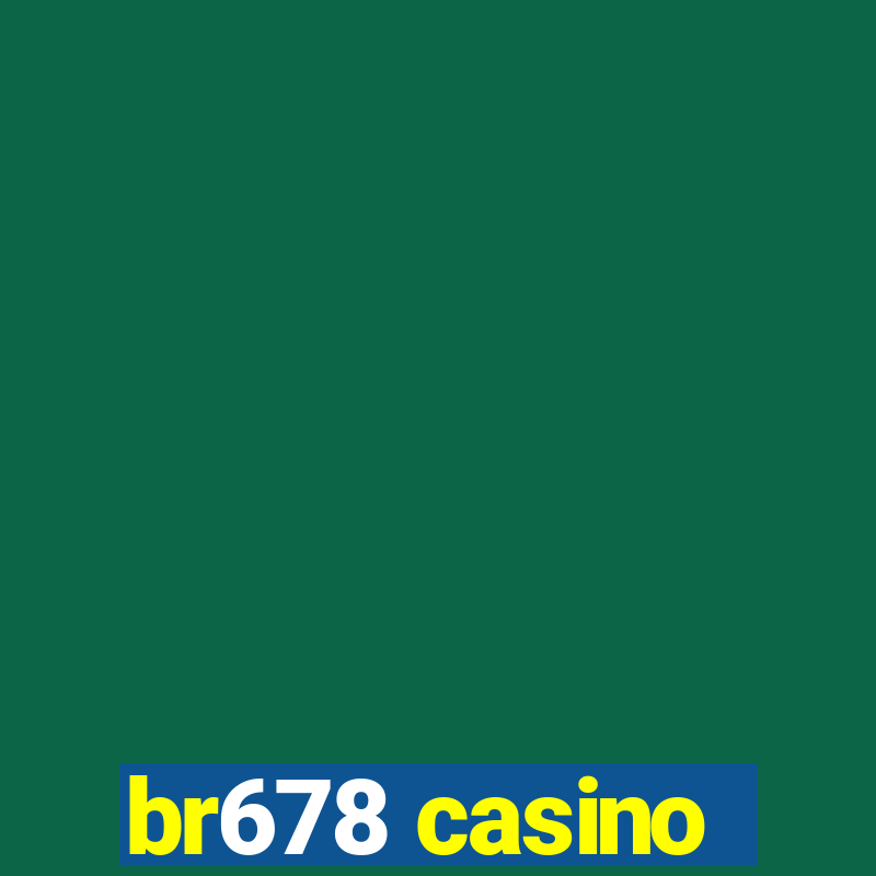 br678 casino