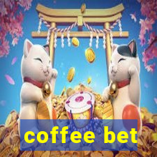 coffee bet