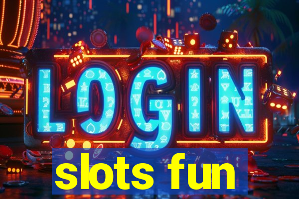 slots fun