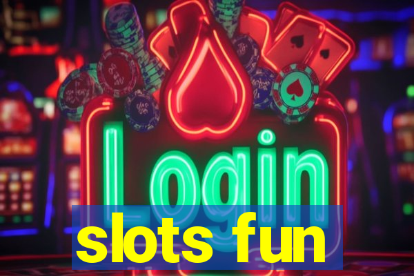 slots fun